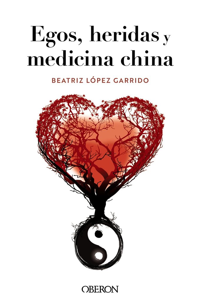 Egos, heridas y medicina china, de LOPEZ GARRIDO, BEATRIZ | portada del libro