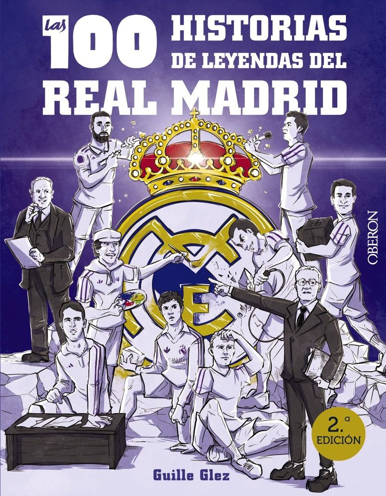 Las 100 historias de leyendas del Real Madrid, de GONZALEZ ROBLES, GUILLERMO | portada del libro