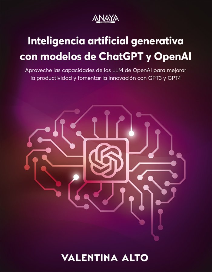 INTELIGENCIA ARTIFICIAL GENERATIVA CON MODELOS DE CHATGPT Y, de ALTO, VALENTINA | portada del libro