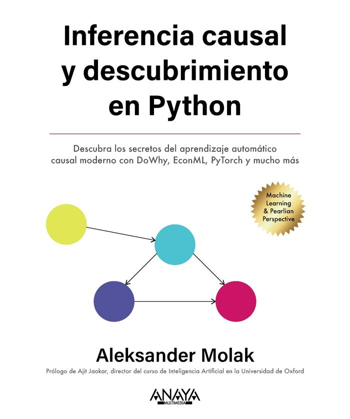 INFERENCIA CAUSAL Y DESCUBRIMIENTO EN PYTHON, de MOLAK, ALEKSANDER | portada del libro