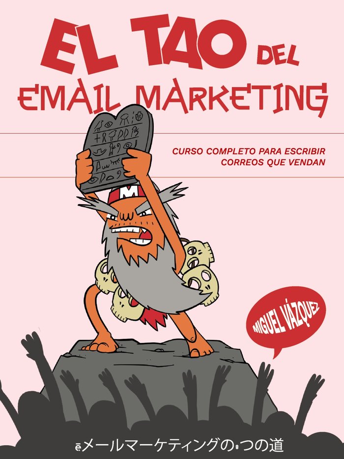 El tao del email marketing, de VAZQUEZ SAGASTA, MIGUEL | portada del libro