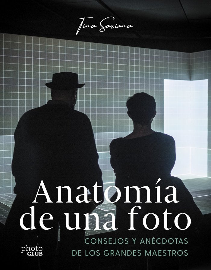 ANATOMIA DE UNA FOTO, de SORIANO, TINO | portada del libro