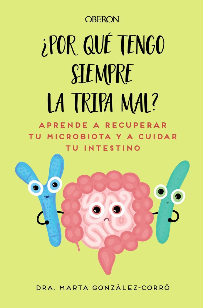 POR QUE TENGO SIEMPRE LA TRIPA MAL, de GONZALEZ CORRO, MARTA | portada del libro