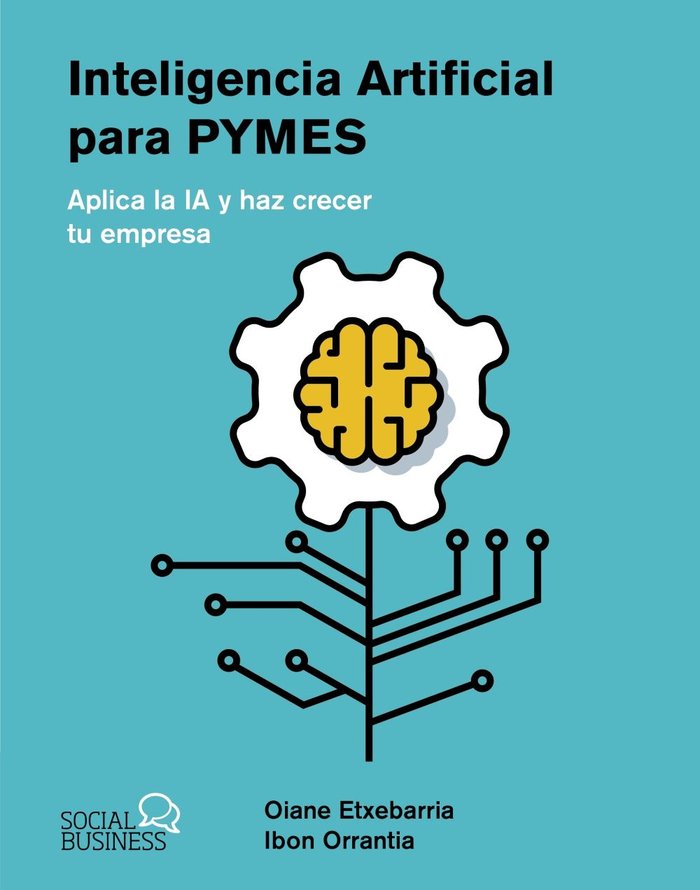 Inteligencia Artificial para pymes, de ETXEBARRIA TOBIAS, OIANE | portada del libro