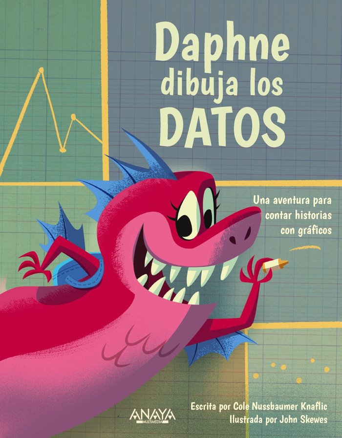 DAPHNE DIBUJA LOS DATOS, de NUSSBAUMER KNAFLIC, COLE | portada del libro