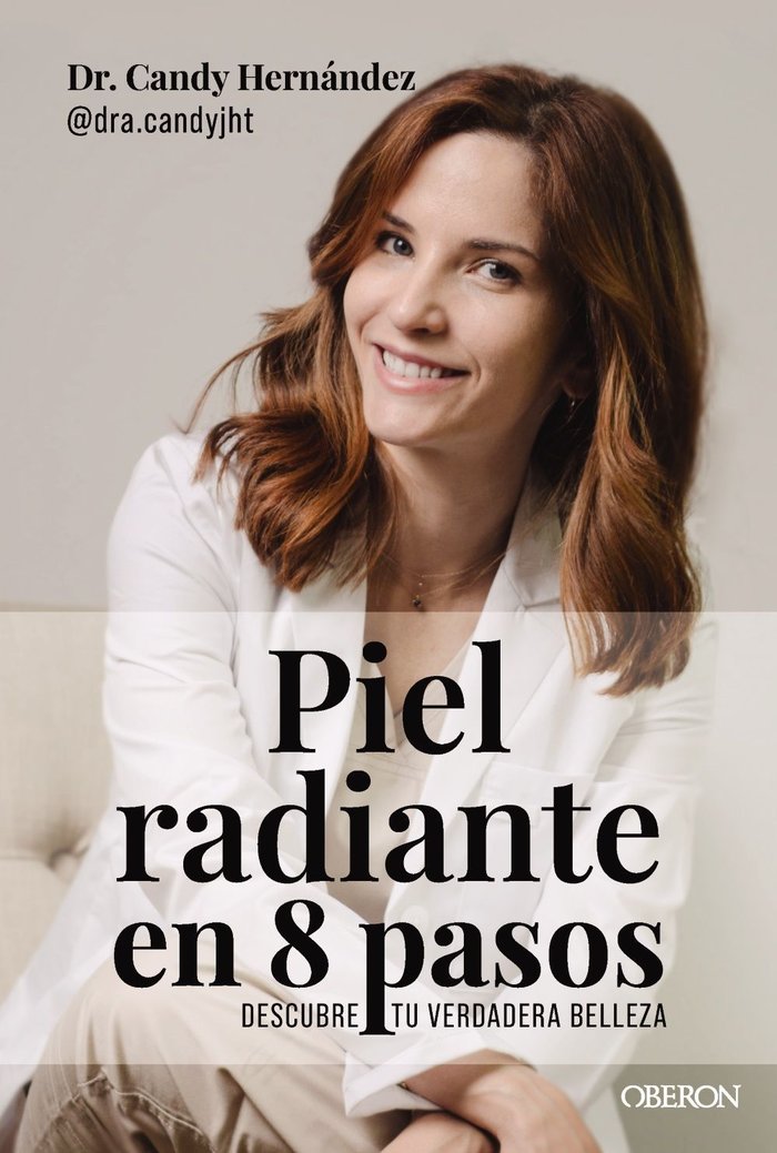 Piel radiante en 8 pasos, de HERNANDEZ TOYOS DRA. CANDY, CANDY JULI | portada del libro