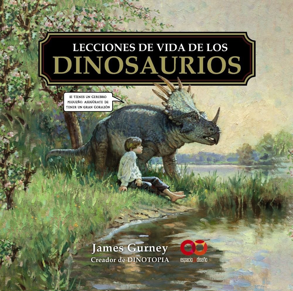 Lecciones de vida de los dinosaurios, de GURNEY, JAMES | portada del libro
