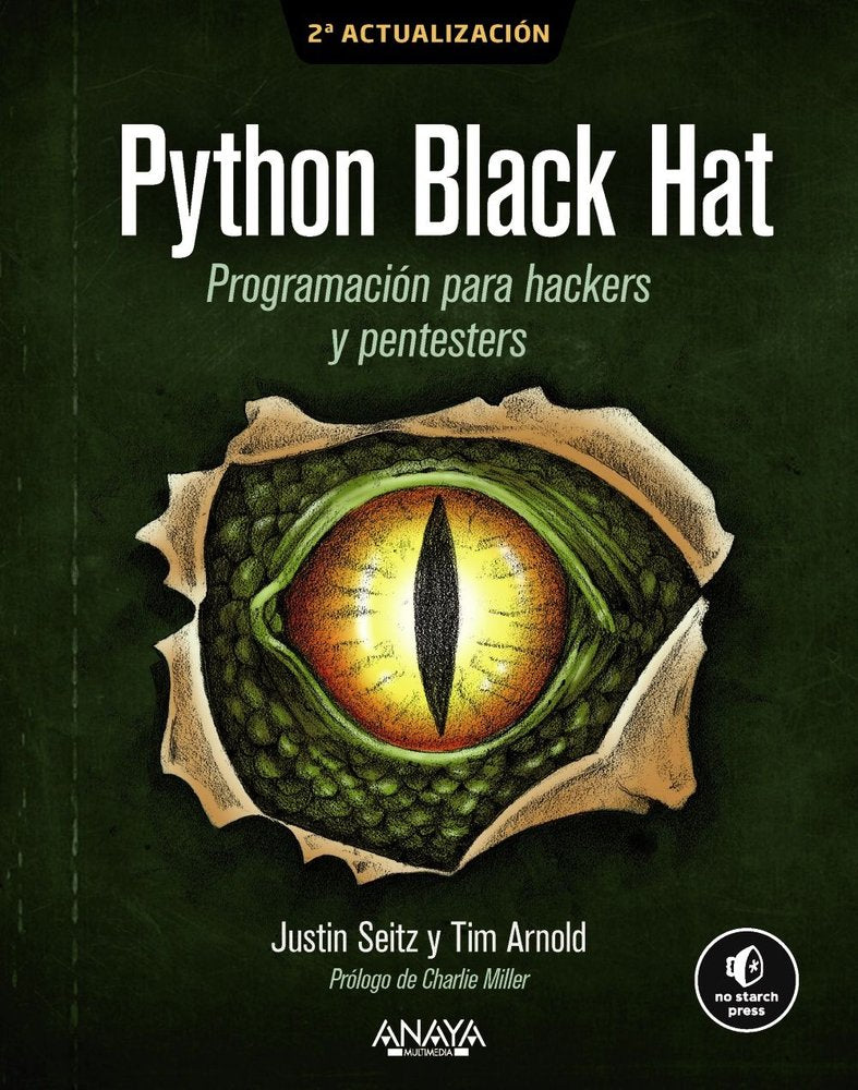 PYTHON BLACK HAT. PROGRAMACION PARA HACKERS Y PENTESTERS, de ARNOLD, TIM | portada del libro
