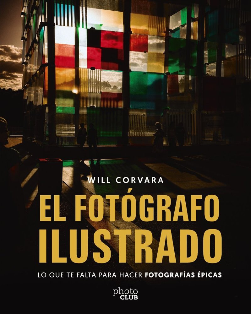 EL FOTOGRAFO ILUSTRADO, de CORVARA, WILL | portada del libro