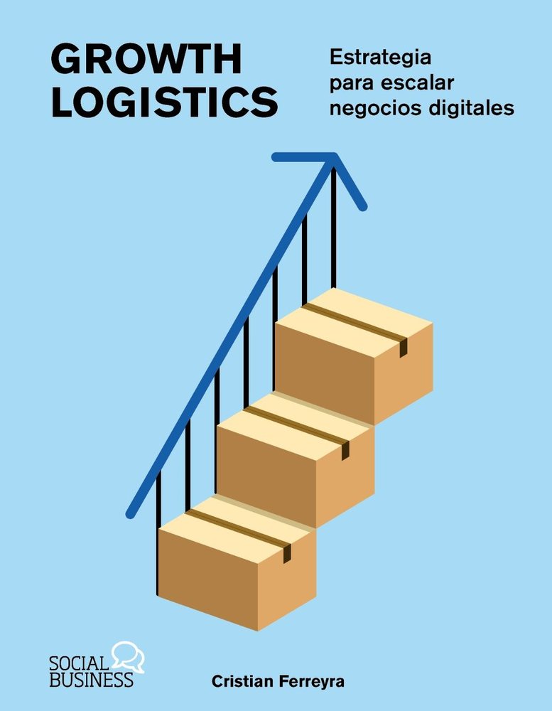 Growth Logistics, de FERREYRA, CRISTIAN | portada del libro