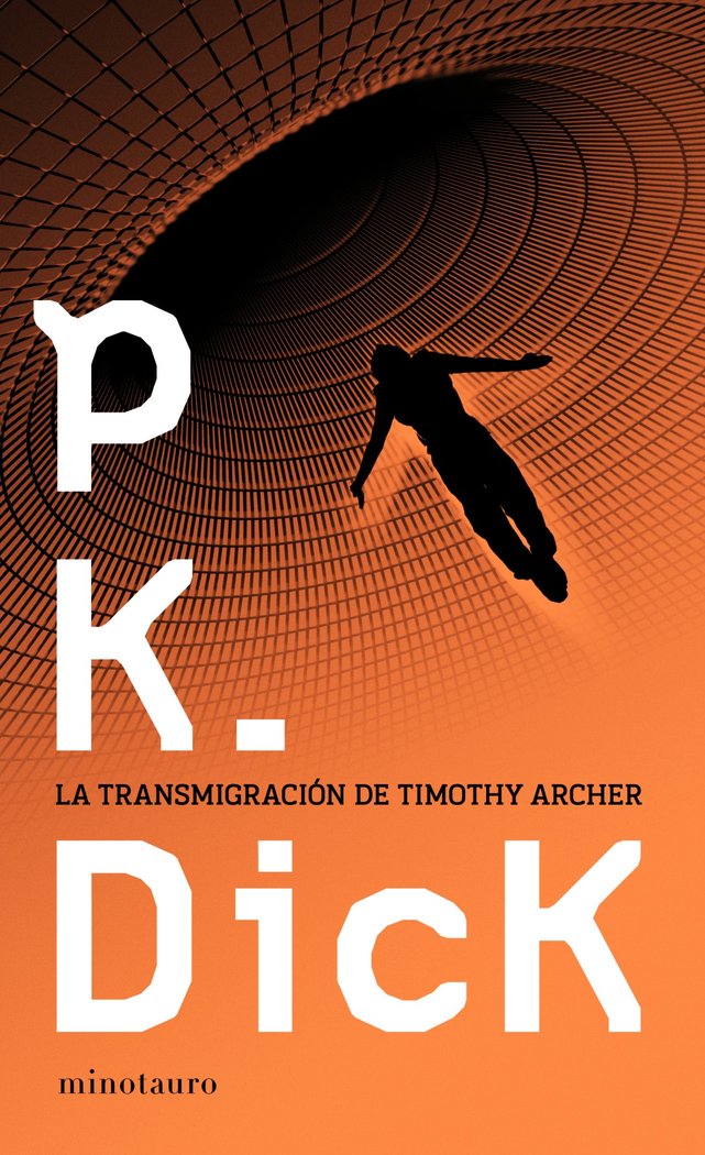 La transmigración de Timothy Archer, de Dick | portada del libro