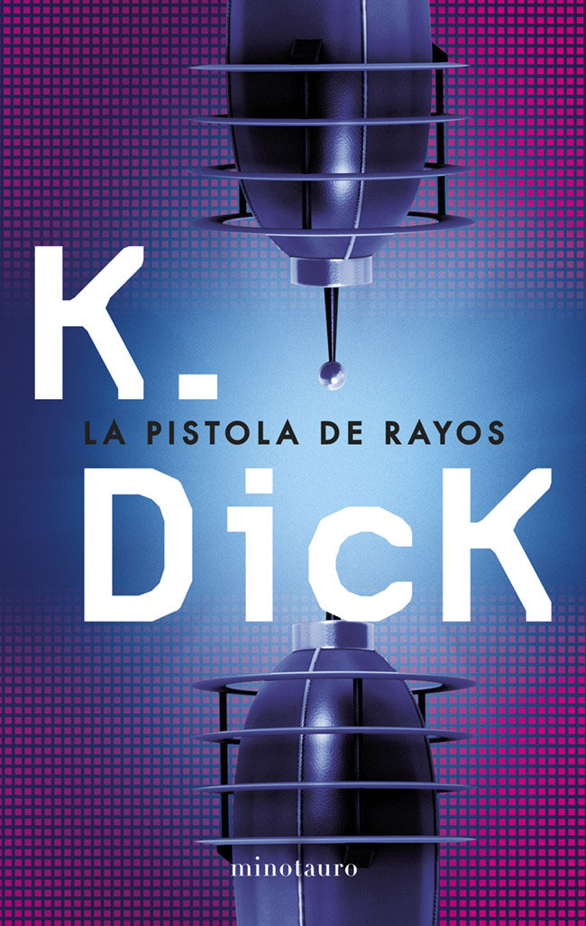 La pistola de rayos, de Dick | portada del libro
