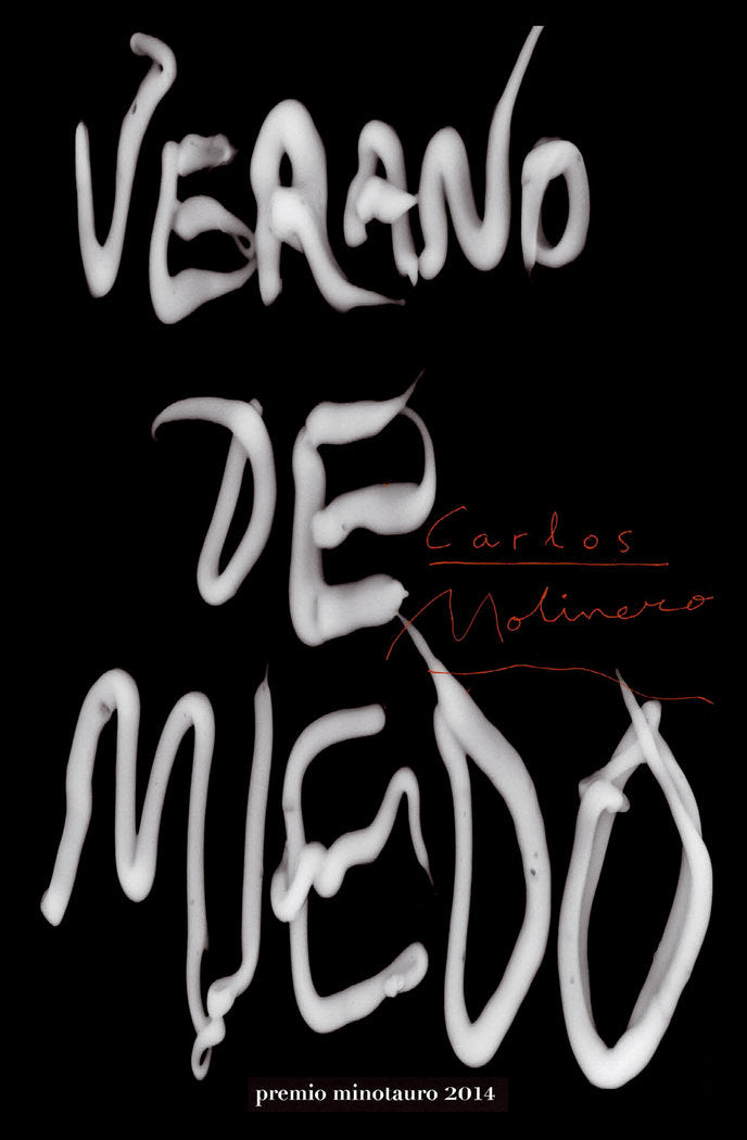 Verano de miedo - Premio Minotauro 2014, de Molinero, Carlos | portada del libro