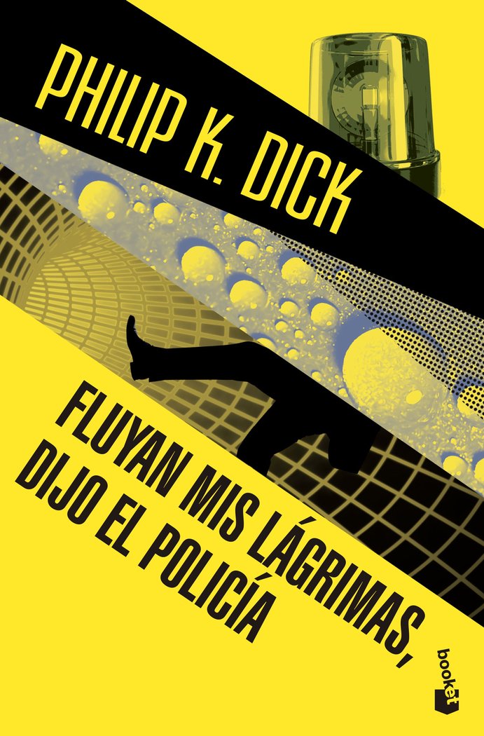 Fluyan mis lágrimas, dijo el policía, de Dick | portada del libro