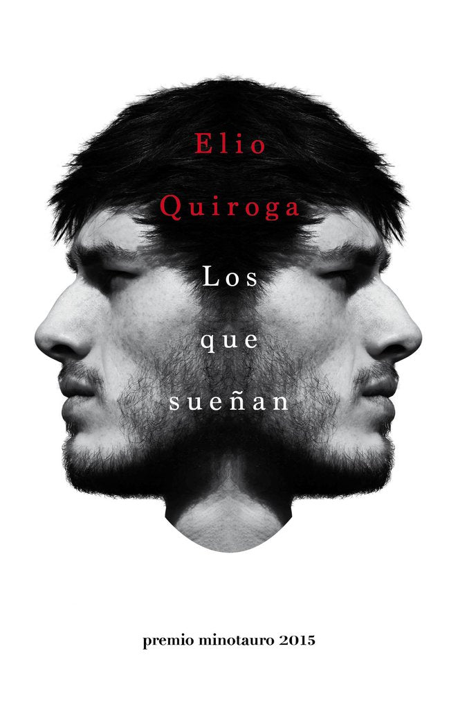 Los que sueñan - Premio Minotauro 2015, de Quiroga | portada del libro