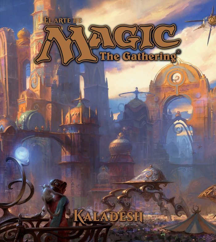 El arte de Magic. The Gathering. Kaladesh, de Wyatt | portada del libro