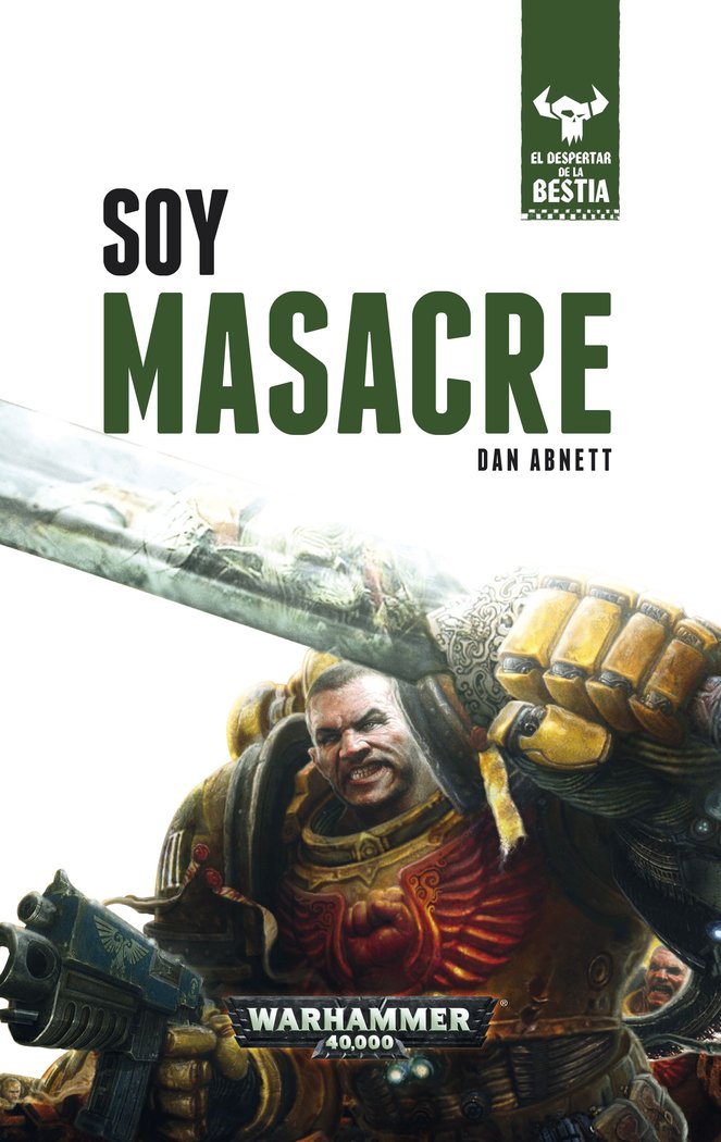 El despertar de la bestia nº 01/10 Soy Masacre, de Abnett, Dan | portada del libro