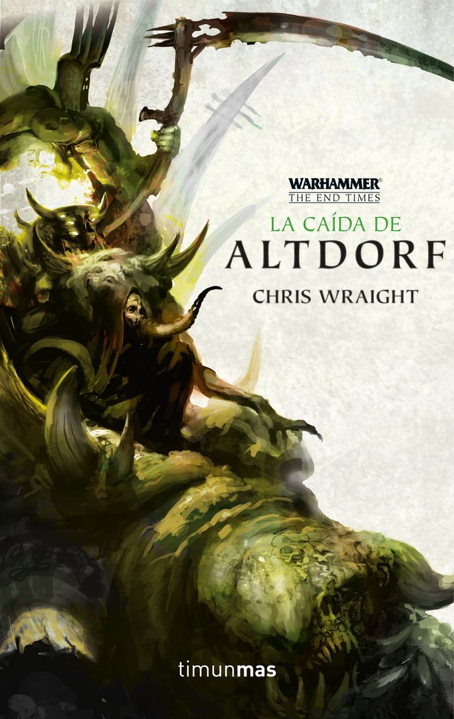 The End Times nº 02/05 La caída de Altdorf, de Wraight, Chris | portada del libro