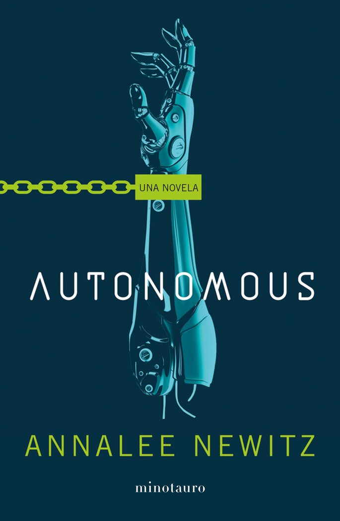 Autonomous, de Newitz, Annalee | portada del libro