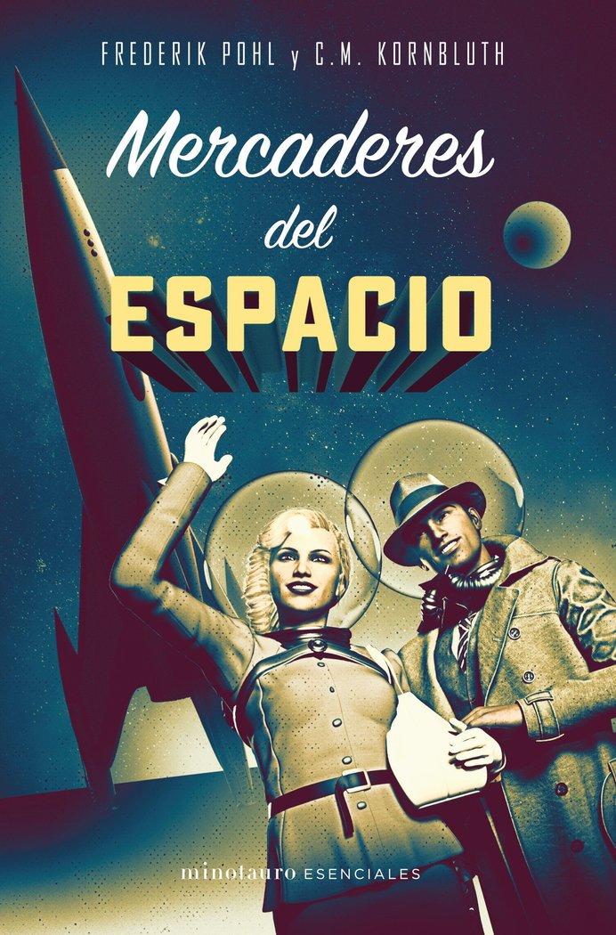 Mercaderes del espacio, de Kornbluth, C. M. | portada del libro