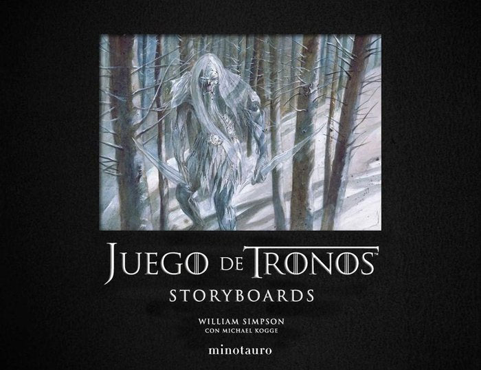 Juego de Tronos. Storyboards, de Kogge, Michael | portada del libro