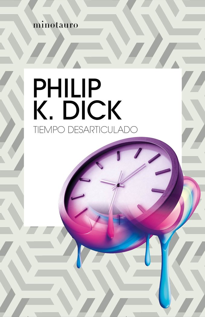 Tiempo desarticulado, de Dick | portada del libro