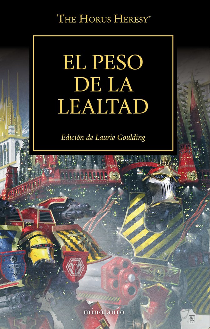 THE HORUS HERESY Nº48/54 EL PESO DE LA LEALTAD, de VARIOS AUTORES | portada del libro