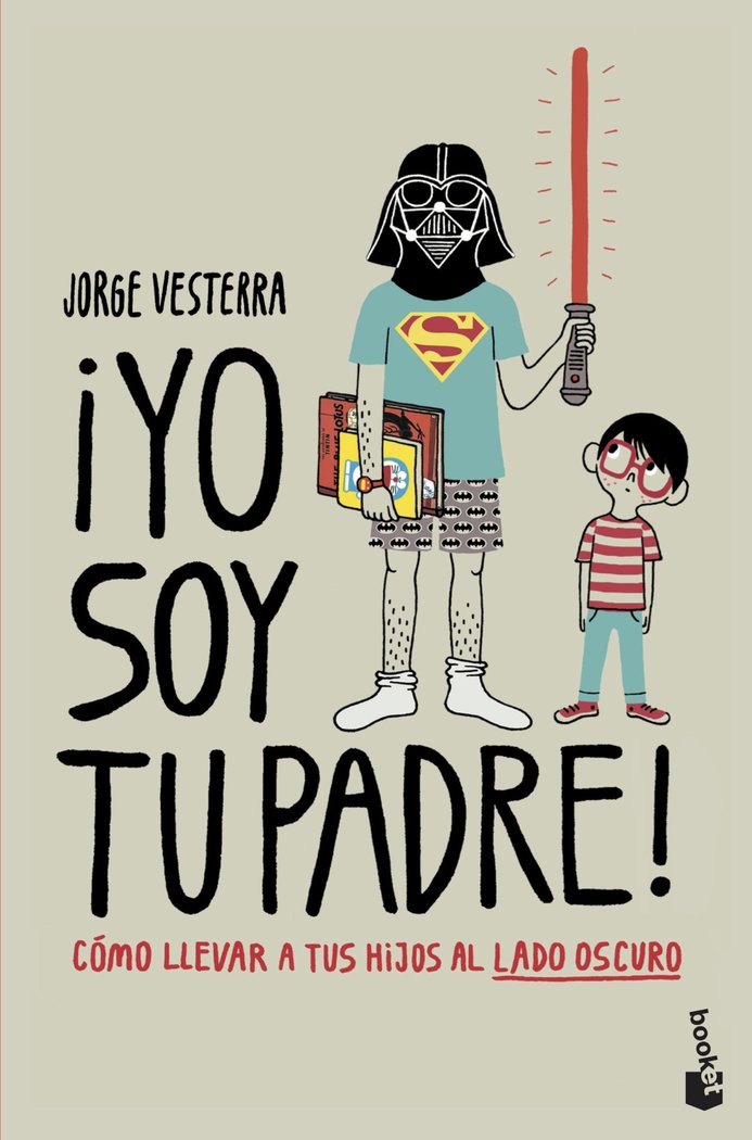 ¡Yo soy tu padre!, de Vesterra, Jorge | portada del libro