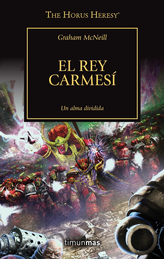 Warhammer The Horus Heresy nº 44/54 El rey carmesí, de McNeill | portada del libro