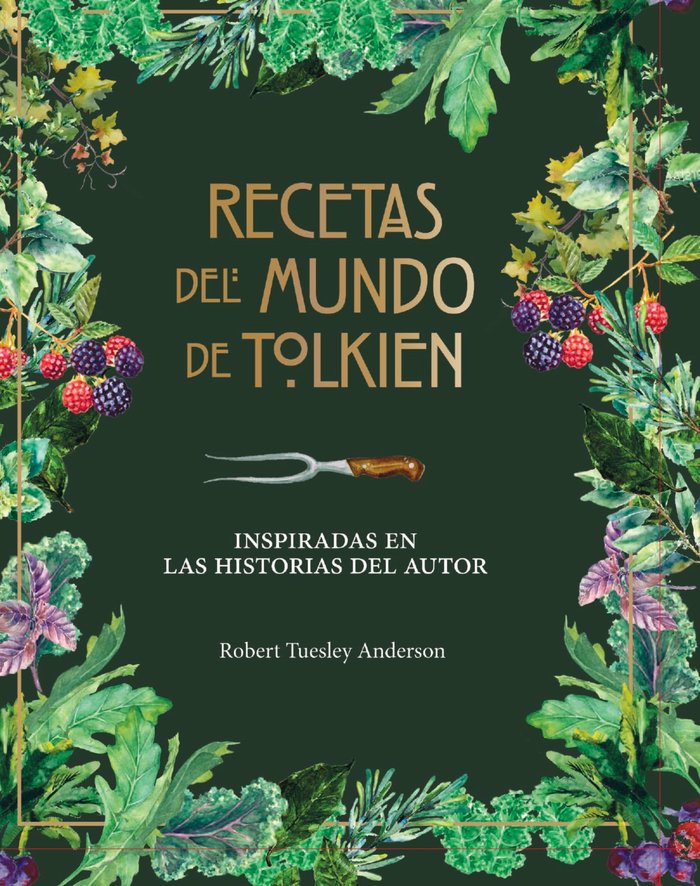 Recetas del mundo de Tolkien, de Tuelsey Anderson, Robert | portada del libro