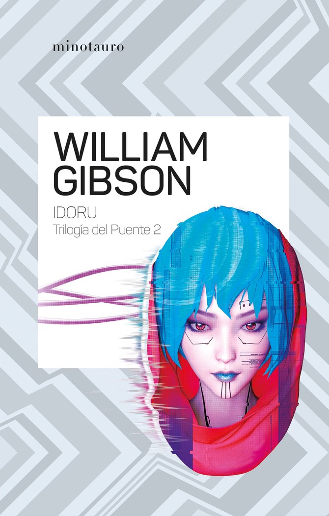 TRILOGIA DEL PUENTE Nº02/03 IDORU, de WILLIAM GIBSON | portada del libro
