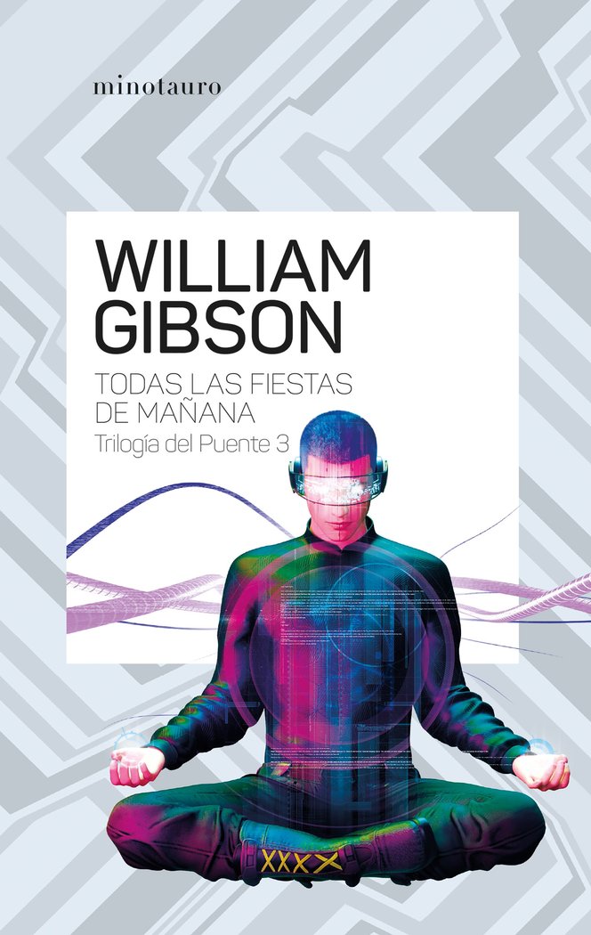 TRILOGIA DEL PUENTE Nº03/03 TODAS LAS FIESTAS DE M, de WILLIAM GIBSON | portada del libro