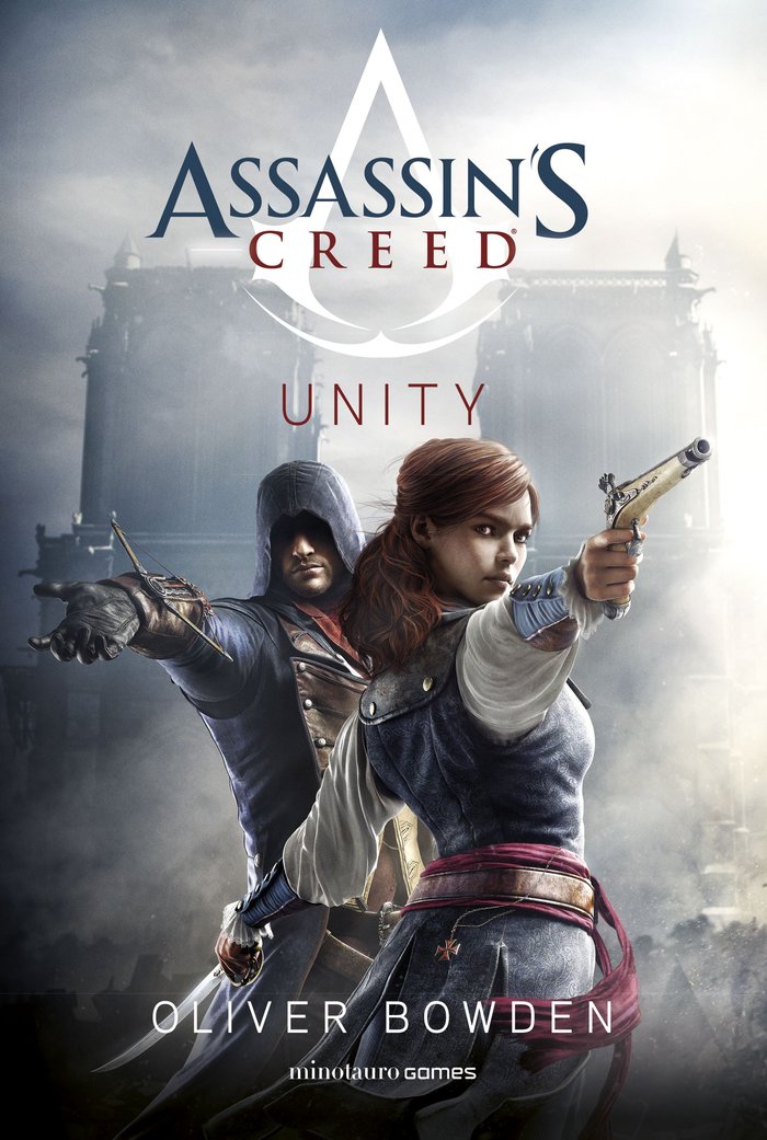 ASSASSIN'S CREED. UNITY, de BOWDEN, OLIVER | portada del libro