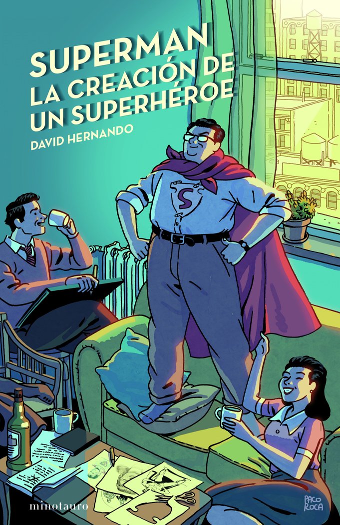 Superman, la creación de un superhéroe, de HERNANDO | portada del libro