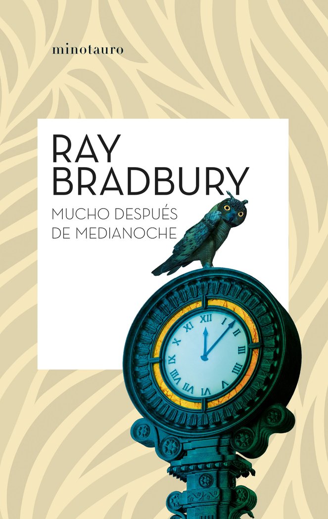 MUCHO DESPUES DE MEDIANOCHE (NE), de RAY BRADBURY | portada del libro