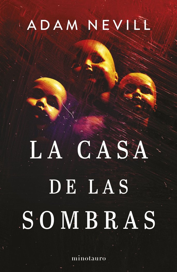 LA CASA DE LAS SOMBRAS, de ADAM NEVILL | portada del libro