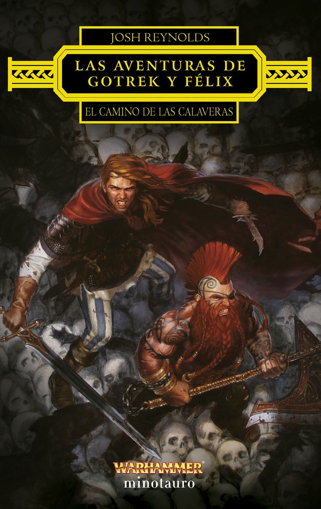 GOTREK Y FELIX EL CAMINO DE LAS CALAVERAS, de JOSH REYNOLDS | portada del libro
