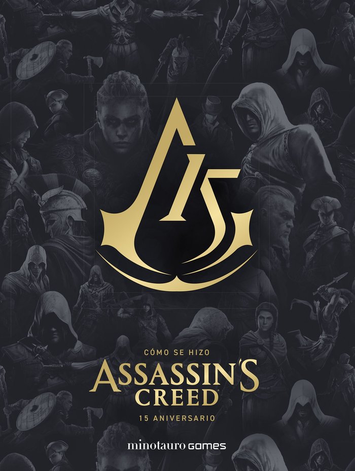 COMO SE HIZO ASSASSIN'S CREED. 15º ANIVERSARIO, de UBISOFT ENTERTAINMENT INC. | portada del libro