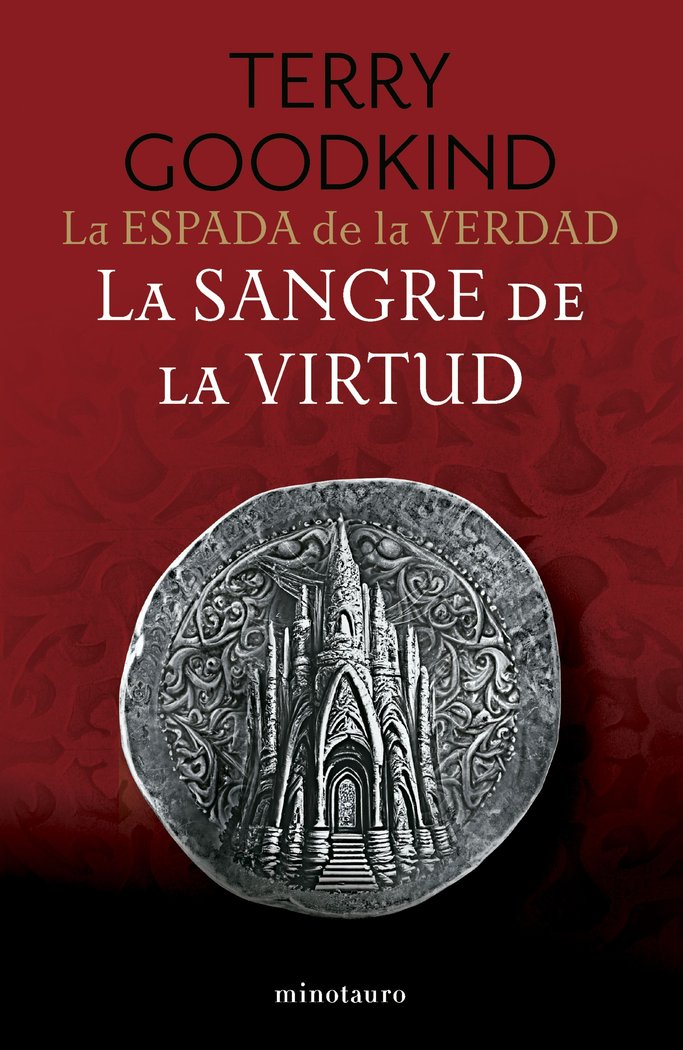 LA ESPADA DE LA VERDAD Nº 03/17 LA SANGRE DE LA VI, de TERRY GOODKIND | portada del libro