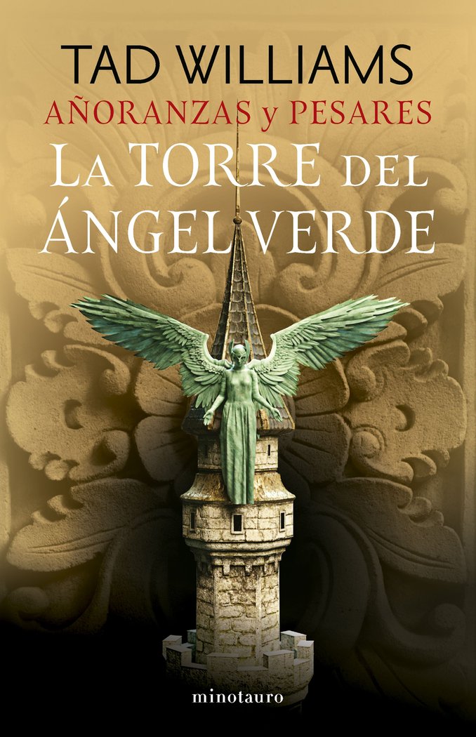 AÑORANZAS Y PESARES Nº 04/04 LA TORRE DEL ANGEL VERDE, de WILLIAMS, TAD | portada del libro