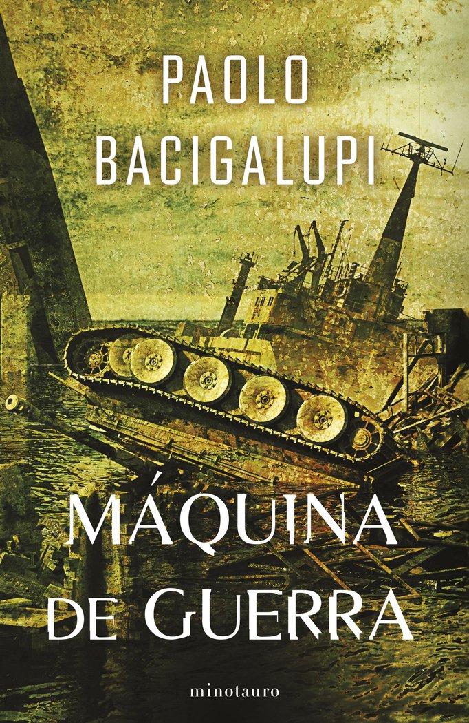 SHIP BREAKER Nº 03/03 MAQUINA DE GUERRA, de BACIGALUPI, PAOLO | portada del libro