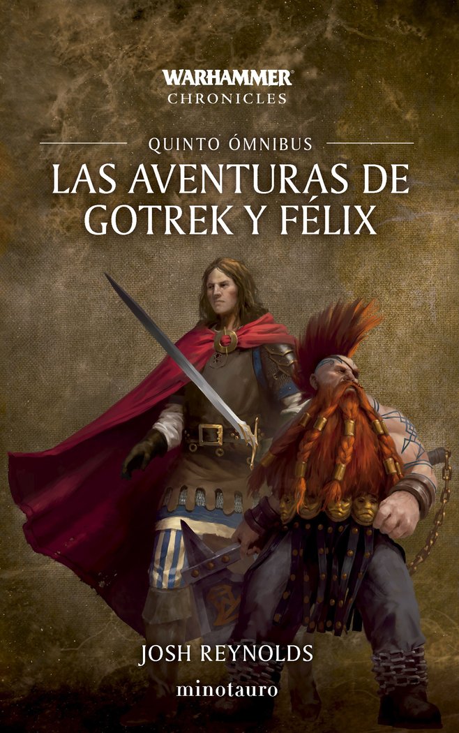 LAS AVENTURAS DE GOTREK Y FELIX OMNIBUS Nº 05/06, de REYNOLDS, JOSH | portada del libro