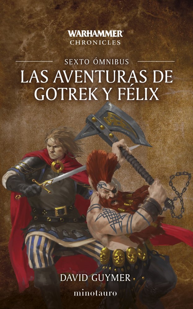 LAS AVENTURAS DE GOTREK Y FELIX OMNIBUS Nº 06/06, de GUYMER, DAVID | portada del libro