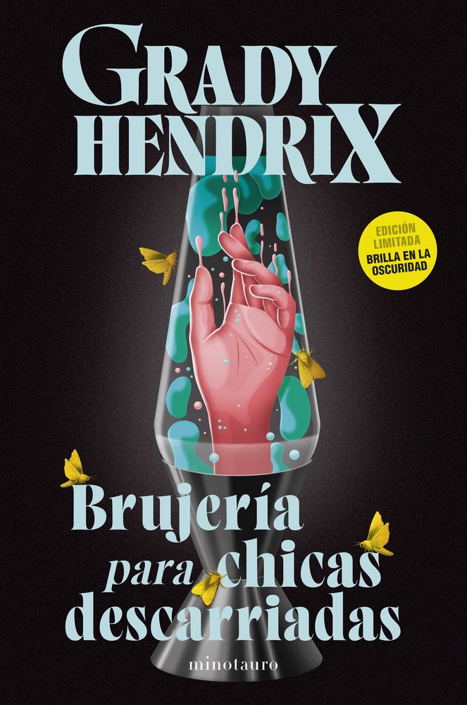 BRUJERIA PARA CHICAS DESCARRIADAS, de GRADY HENDRIX | portada del libro