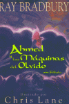 Ahmed y las máquinas del olvido, de BRADBURY | portada del libro