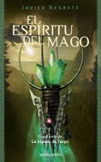 La Espada de Fuego nº 02/03 El espíritu del mago, de Javier Negrete | portada del libro