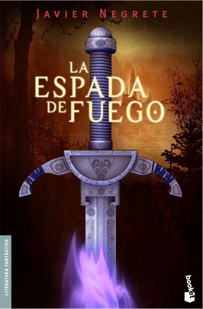 La Espada de Fuego, de Negrete, Javier | portada del libro