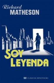 Soy leyenda, de RICHARD MATHESON | portada del libro