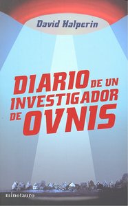 Diario de un investigador de ovnis, de HALPERIN | portada del libro