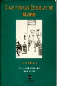 VIAJE POR LAS ESCUELAS DE MADRID, de BELLO | portada del libro